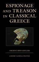 Espionage and Treason in Classical Greece