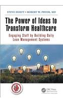 Power of Ideas to Transform Healthcare