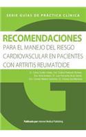 Recomendaciones para el manejo del riesgo cardiovascular en pacientes con artritis reumatoide
