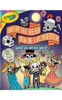 Crayola: Day of the Dead/Día de Los Muertos (a Crayola Bilingual Coloring Sticker Activity Book for Kids)