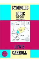 Symbolic Logic: {Complete & Illustrated}