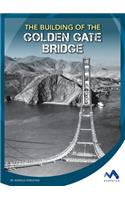 The Building of the Golden Gate Bridge