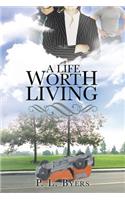 Life Worth Living