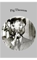 Pig Theorem: (English)