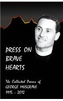 Press on Brave Hearts