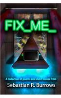 Fix Me