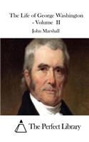 The Life of George Washington - Volume II: (English)