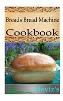 Breads Bread Machine