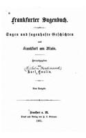 Frankfurter sagenbuch. Sagen und sagenhafte geschichten aus Frankfurt am Main
