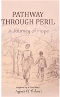 Pathway Through Peril