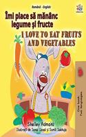 I Love to Eat Fruits and Vegetables (Romanian English Bilingual Children's Book)