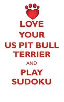 LOVE YOUR US PIT BULL TERRIER AND PLAY SUDOKU AMERICAN PIT BULL TERRIER SUDOKU LEVEL 1 of 15