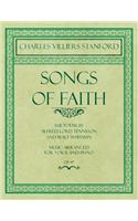 Songs of Faith - The Poems by Alfred, Lord Tennyson and Walt Whitman - Music Arranged for Voice and Piano - Op. 97