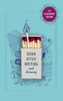 Burn After Writing (Illustrated): THE INTERNATIONAL SENSATION - As seen on TikTok