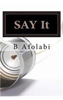 SAY It