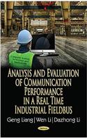 Analysis & Evaluation of Communication Performance in a Real Time Industrial Fieldbus
