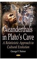 Neanderthals in Platos Cave