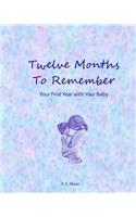 Twelve Months to Remember