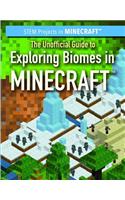 Unofficial Guide to Exploring Biomes in Minecraft(r)