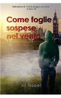 Come foglie sospese nel vento