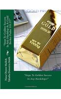 Steps to Golden Success in Any Hardship as a Gold Broker Psalm 105