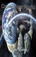 Create Your World: Volume 1