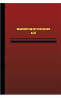 Warehouse Stock Clerk Log (Logbook, Journal - 124 pages, 6 x 9 inches)