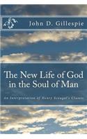 The New Life of God in the Soul of Man