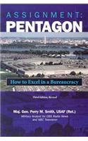 Assignment: Pentagon: How to Excel in a Bureaucracy, 3D Edition, Revised