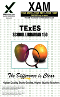 TExES School Librarian 150 Teacher Certification Test Prep Study Guide