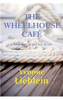 The Wheelhouse Cafe: (English)