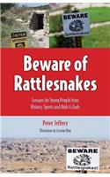 Beware of Rattlesnakes