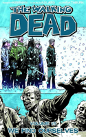 Walking Dead Volume 15: We Find Ourselves