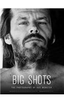 Big Shots: Rock Legends and Hollywood Icons