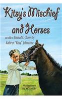 Kitsy's Mischief and Horses