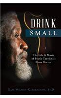Drink Small