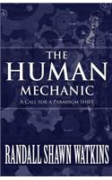 The Human Mechanic: A Call for a Paradigm Shift