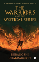 Warriors and the Mystical Series: A Journey Into the Magical World