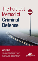 Rule-Out Method of Criminal Defense