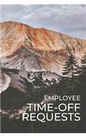 Employee Time-Off Requests: Business Manager's Logbook for Days Off Forms & Submissions with Approval Checkboxes & Signatures - 140 Forms 6 x 9 inches - Landscape Workplace Sta