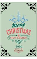 Merry Christmas Notebook 2020 Happy Holidays: Notebook / Journal Gift (6x9 - 110 pages)