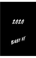 2020: Weekly Planner - 1 Week Per Page - Monday Start Calendar - 6 x 9 Dated Agenda - Appointment Organizer Book - Soft-Cover busy af
