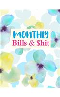 Monthly Bills & $hit: Cute Expense Finance Budget By A Year Monthly Weekly & Daily Bill Budgeting Planner And Organizer Tracker Workbook Journal