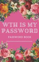 WTH Is My Password