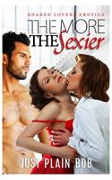 The More The Sexier