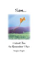 Son... I Want You to Remember This