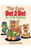 Easy Dot 2 Dot for Little Children