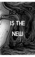 Black Is The New Black
