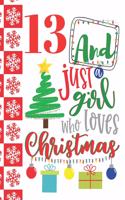 13 And Just A Girl Who Loves Christmas