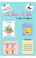 I'm Here To Win: I'm Here To Win " It's Okay To Be Different " A Daily Food Journal to Help You Become the Best Version of Yourself, (100 Days Meal and Activity Trac